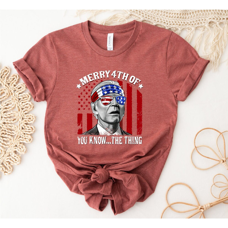 Biden Merry 4th of You KnowThe Thing T-Shirt, Funny 4th Of July Shirt, Anti Biden Shirt, Biden 4th Of July Shirt, Funny Biden Shirt - 8.jpg
