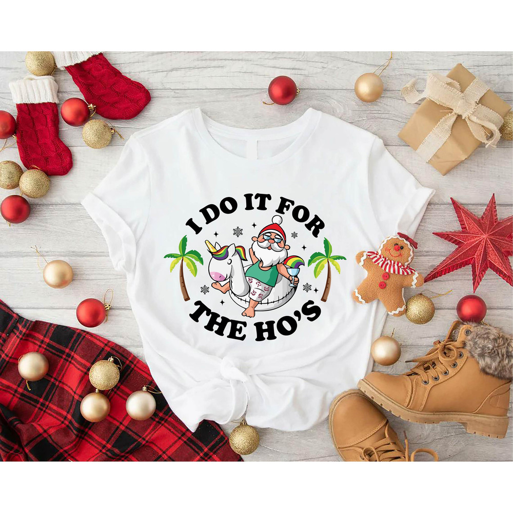 Funny Christmas in July Shirt, Beach Christmas Gift, Tropical Christmas Tshirt,I Do It For the Ho's, Funny Santa Shirt, Christmas Party Tee - 1.jpg
