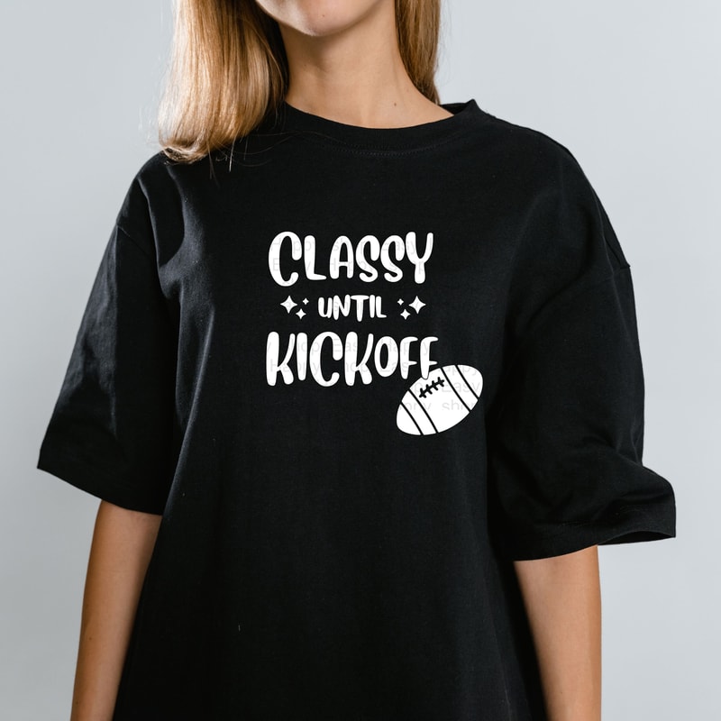 Classy Until Kickoff SVG Funny SVG Sport SVG Cute Cut file svg, png, jpg, dxf, pdf Instant Download for Cricut Design Space - 5.jpg