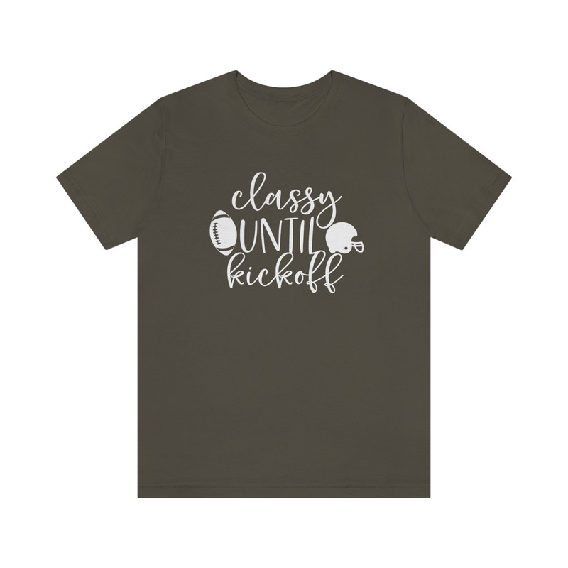 Classy Until Kickoff Tee - 3.jpg