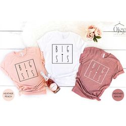 big sis shirt, big sister shirt, sister gift tshirt, sister pregnancy announcement shirt, baby announcement shirt, gifts