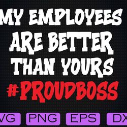 Boss Day Employee Appreciation Office Svg, Eps, Png, Dxf, Digital Download