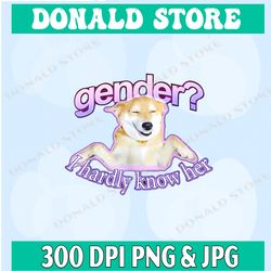 gender i hardly know her png, png high quality, png, digital download