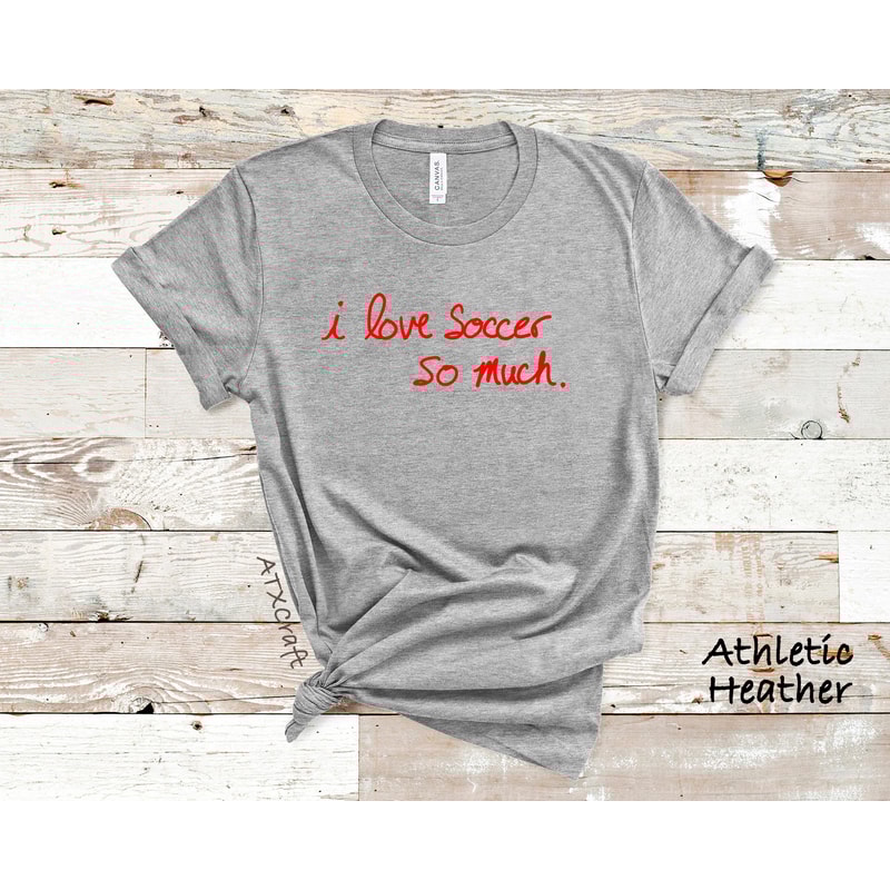 I Love Soccer So Much Shirt, Austin Soccer Shirt, Shirt For Soccer Game, FC Shirt, Auston Soccer Club Shirt, Austin Futbol Shirt, Verde Tee - 3.jpg