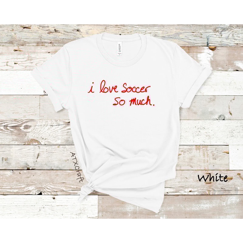 I Love Soccer So Much Shirt, Austin Soccer Shirt, Shirt For Soccer Game, FC Shirt, Auston Soccer Club Shirt, Austin Futbol Shirt, Verde Tee - 8.jpg