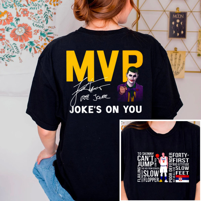 Nikola Jokic Mvp Joke's On You Shirt, Nikola Jokic Shirt, Basketball shirt, Classic 90s Graphic Tee, Unisex, Vintage Bootleg - 1.jpg