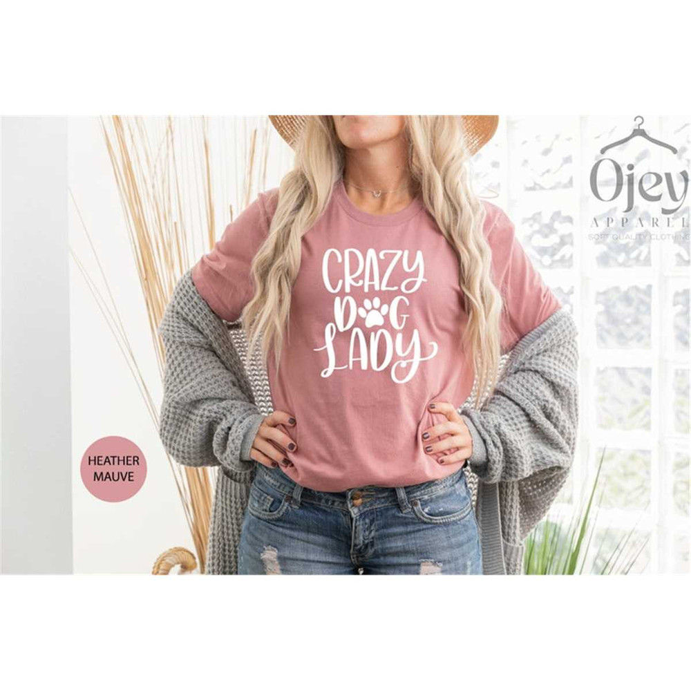 MR-30620239437-crazy-dog-lady-shirt-dog-t-shirts-dog-mama-shirt-dog-lover-heather-mauve.jpg