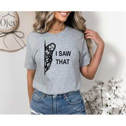 jesus i saw that shirt, christian religious tee, funny christian shirts, funny jesus shirts, christian shirt, religious