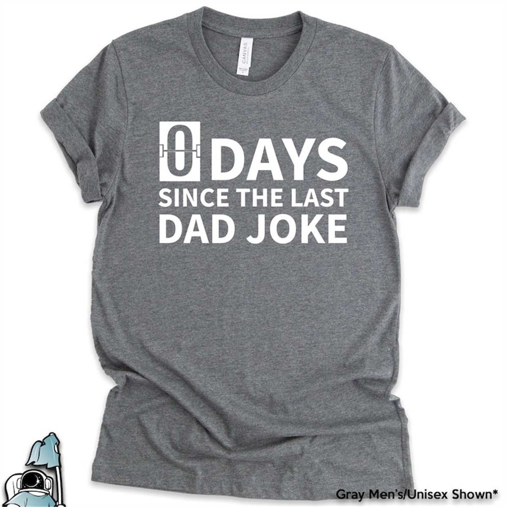 MR-306202395911-dad-jokes-shirt-dad-shirt-0-days-since-last-dad-joke-image-1.jpg