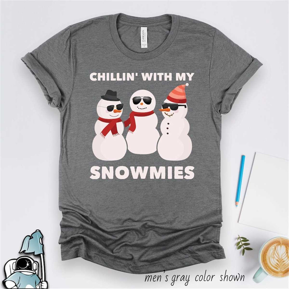 MR-3062023101224-snowman-shirt-snowmies-chillin-with-my-snowmies-image-1.jpg