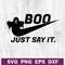 Boo justsay it nike logo SVG.jpg