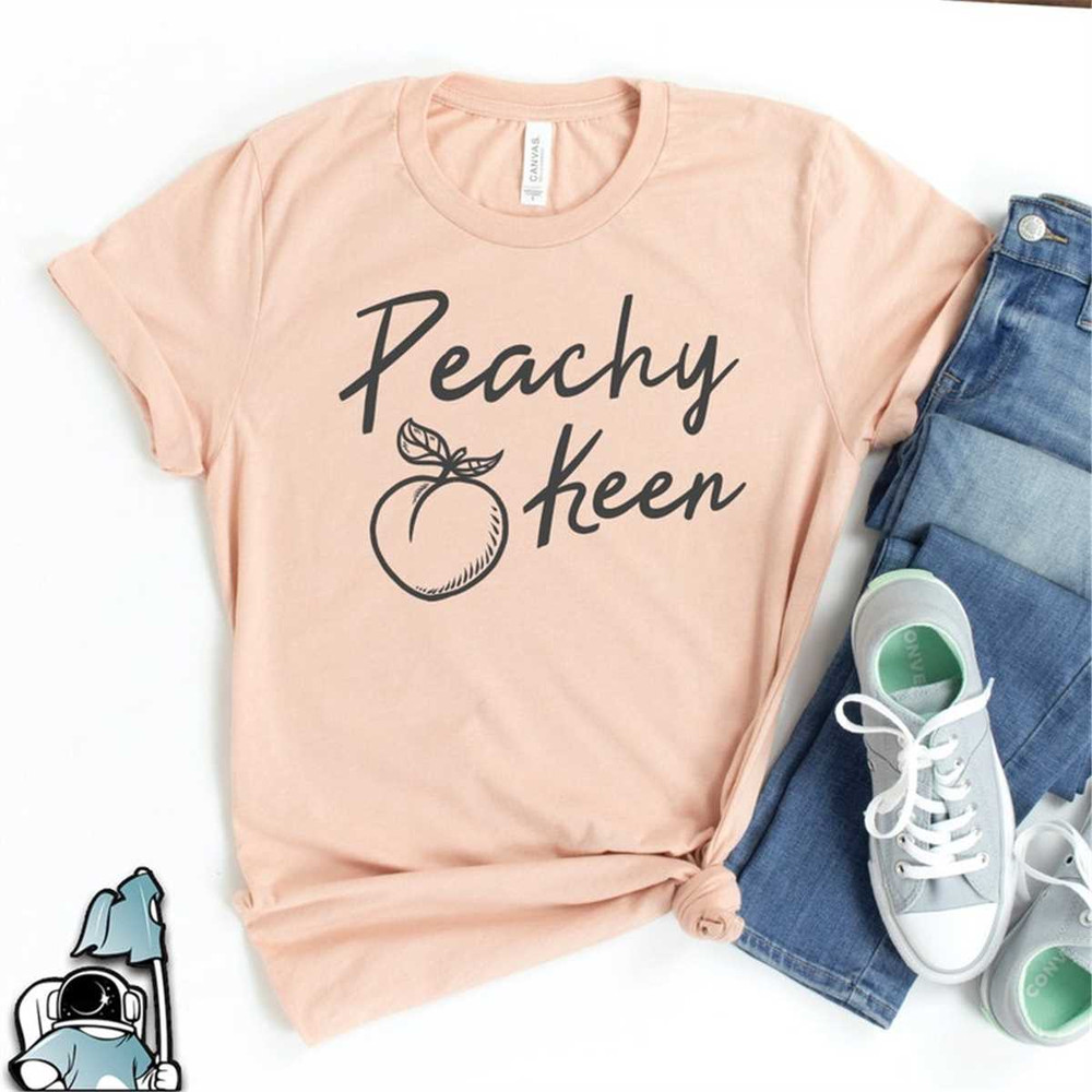 MR-3062023103310-peachy-keen-shirt-funny-peach-shirt-peach-t-shirt-mom-image-1.jpg