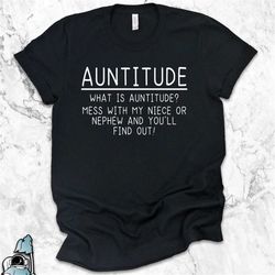 auntitude shirt, aunt gift, auntie shirt, gift for aunts, new aunt to be, gifts for aunties, new mom pregnancy announcem