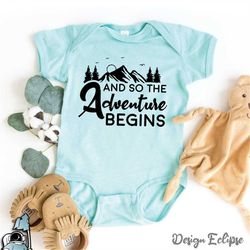 Adventure Begins Baby Bodysuit, Cute Baby Shower Gift, Funny Baby Clothes, Infant Clothing, Newborn Gifts, Baby Party Gi