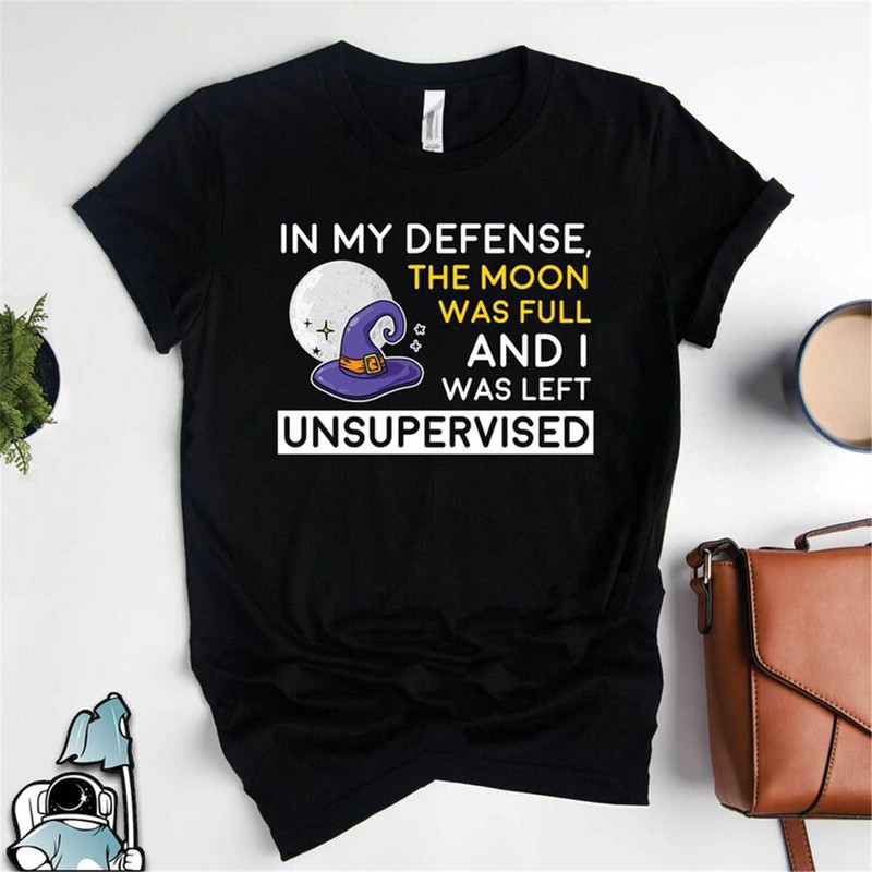 MR-3062023105032-witch-shirt-witch-left-unsupervised-wiccan-shirt-moon-was-image-1.jpg