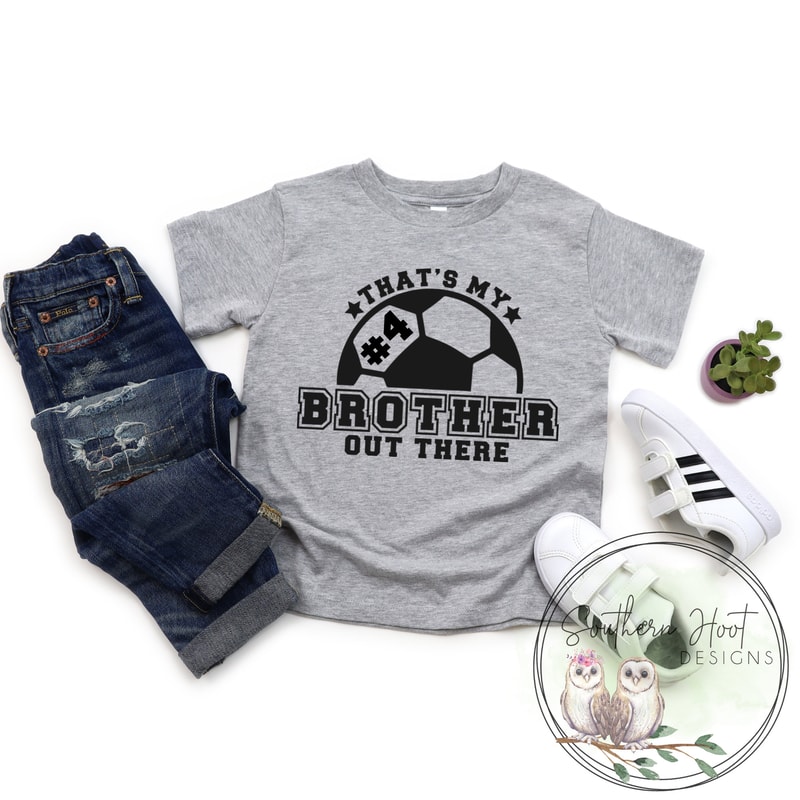 Thats My Brother Out There Shirt, Custom Number Football Shirt, Soccer Shirt, Sibling Shirt, Gray Shirt, Soccer Fan, Biggest Fan Shirt - 1.jpg