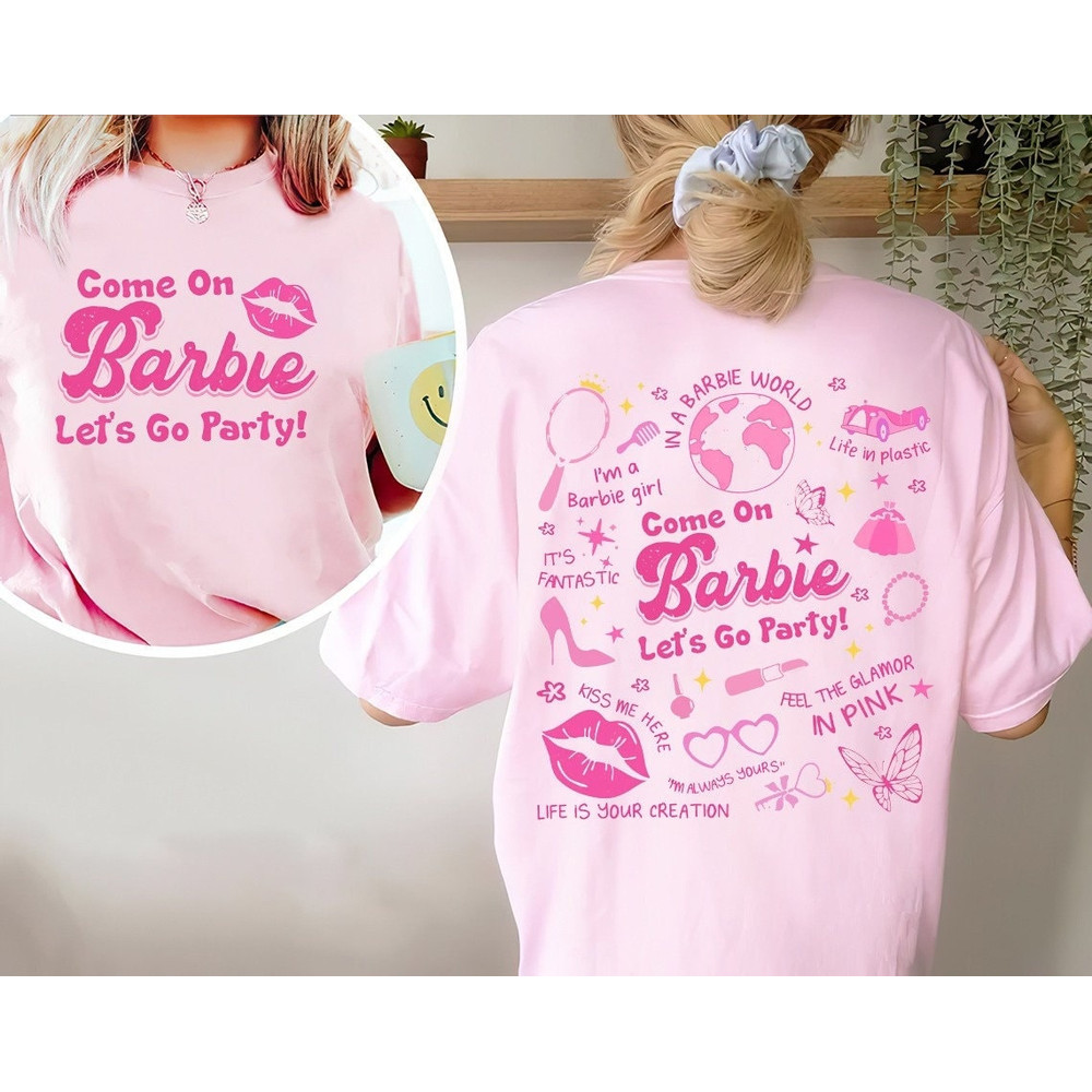 Comfort Colors® Come On Barbie Let's Go Party Shirt, Barbie T-shirt, Barbie Dancing The Night Away Shirt - 1.jpg