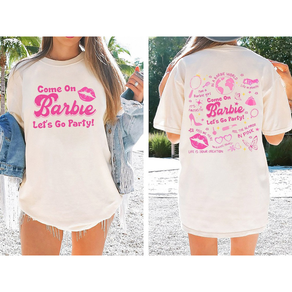 Comfort Colors® Come On Barbie Let's Go Party Shirt, Barbie T-shirt, Barbie Dancing The Night Away Shirt - 4.jpg
