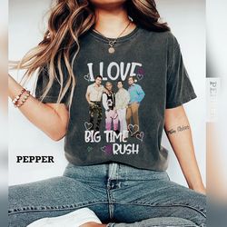i love big time rush shirt, big time rush