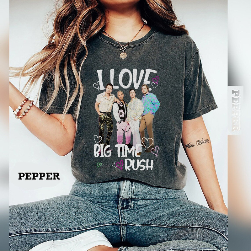 Comfort ColorsĀ® I Love Big Time Rush Shirt, Big Time Rush Can't Get Enough Tour Shirt - 1.jpg