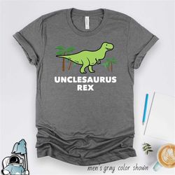 uncle shirt, unclesaurus rex shirt, gift for uncle, new uncle gifts, funny unclesaurus shirt, uncle birthday gift, dinos