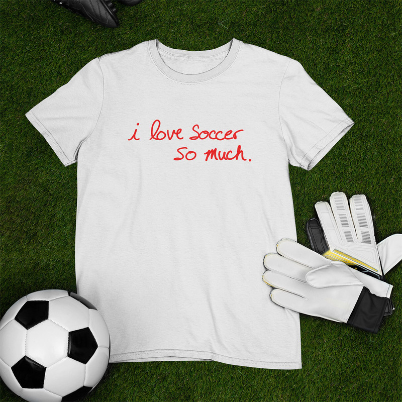 I Love Soccer So Much Shirt, Austin Soccer Shirt, Shirt For Soccer Game, FC Shirt, Auston Soccer Club Shirt, Austin Futbol Shirt, Verde Tee - 1.jpg