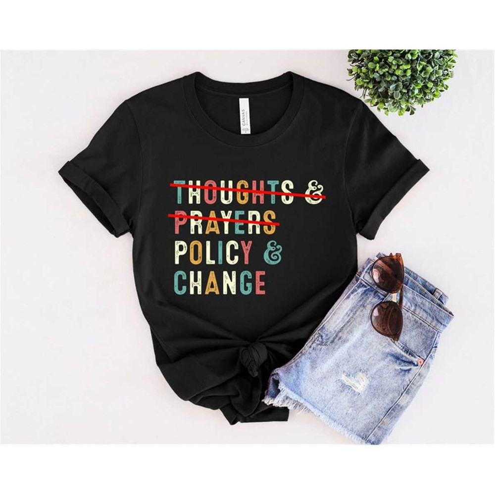 MR-3062023144830-thoughts-and-prayers-policy-and-change-shirtsocial-justice-image-1.jpg