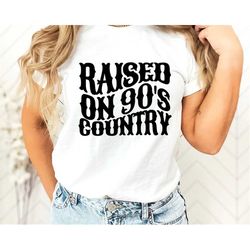 raised on 90s country shirt, vintage 90s country tee, western tshirt, country music lover shirt, country concert tee, di