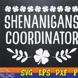 Shenanigans Coordinator St Patrick's Day Svg, Eps, Png, Dxf, Digital Download