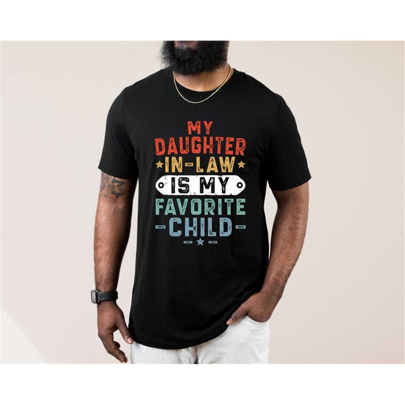 MR-3062023151714-my-daughter-in-law-is-my-favorite-child-t-shirt-mens-father-image-1.jpg