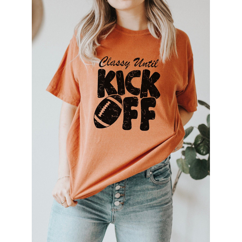 Classy Until Kickoff - Comfort Colors Football Shirt for Women - Womens Football Tees, Football Game Shirts, Comfort Colors Shirts Game Day - 3.jpg