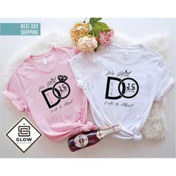 we still do shirt, wedding custom shirt, anniversary shirt, honeymoon shirt, custom anniversary shirt, wife and husband