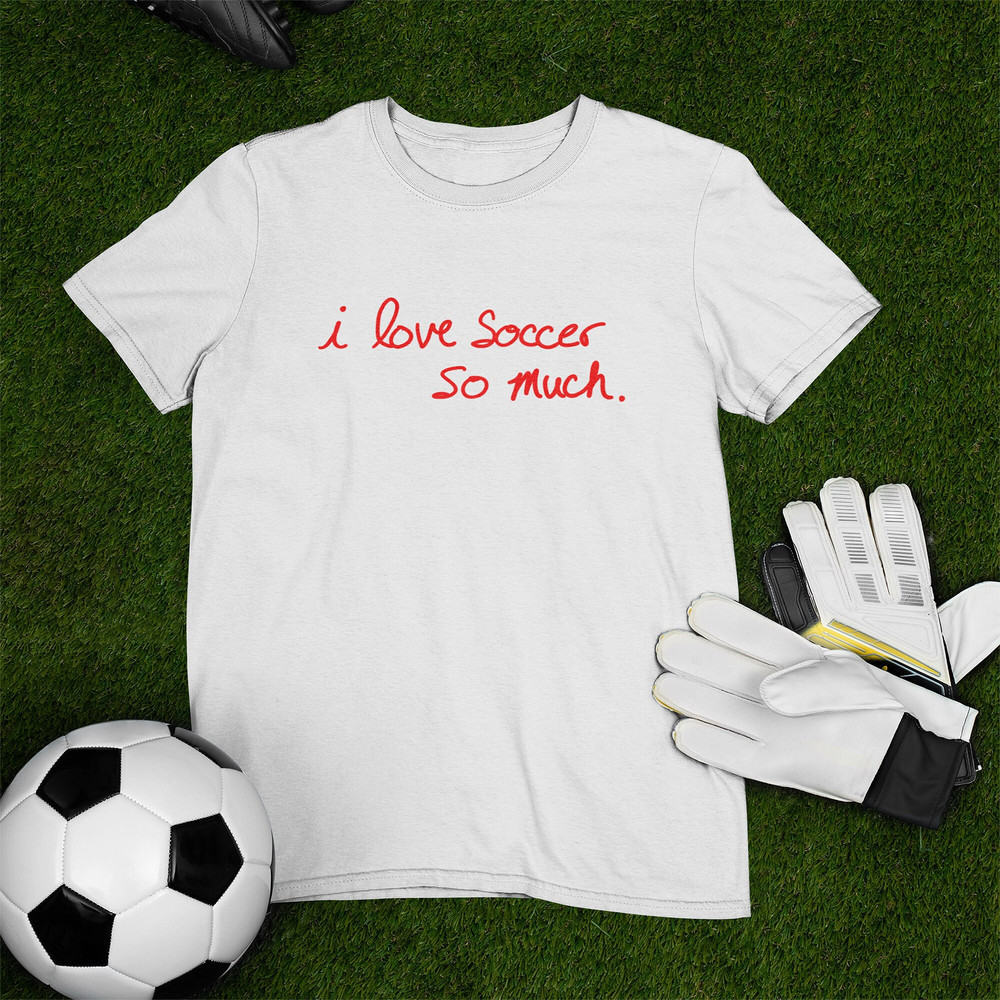 I Love Soccer So Much Shirt, Austin Soccer Shirt, Shirt For Soccer Game, FC Shirt, Auston Soccer Club Shirt, Austin Futbol Shirt, Verde Tee - 1.jpg