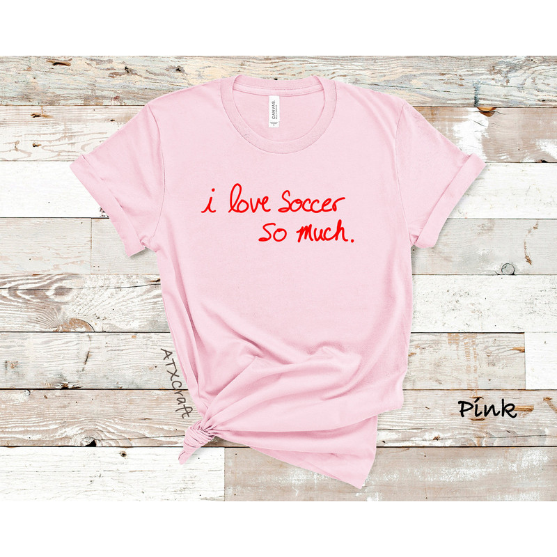 I Love Soccer So Much Shirt, Austin Soccer Shirt, Shirt For Soccer Game, FC Shirt, Auston Soccer Club Shirt, Austin Futbol Shirt, Verde Tee - 7.jpg