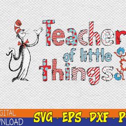 Teacher Of Little Things For Teacher Cut Cat In Hat Svg, Eps, Png, Dxf, Digital Download