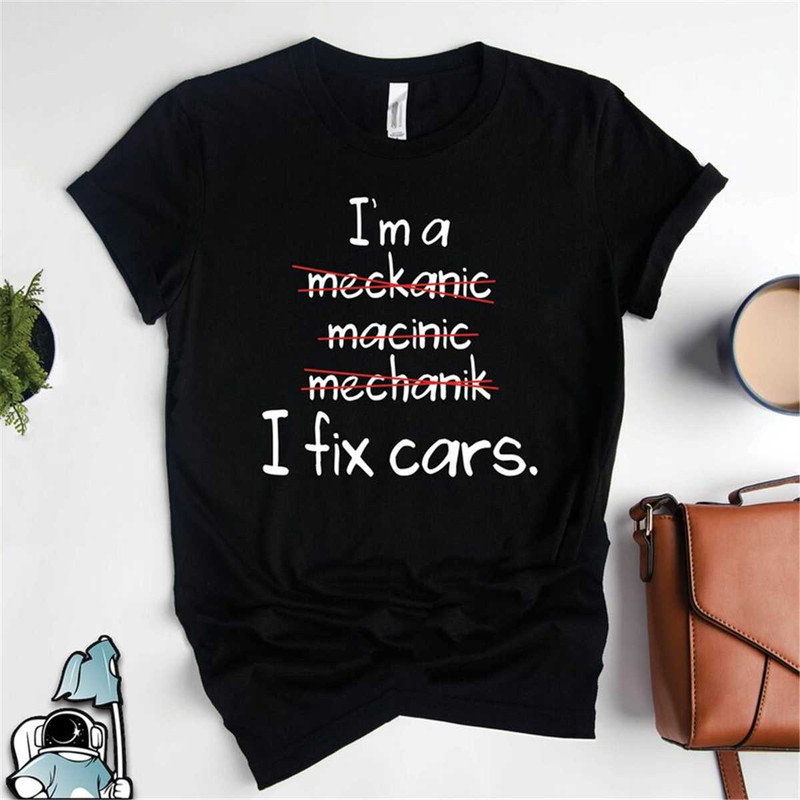 MR-306202316187-mechanic-shirt-i-fix-cars-mechanic-gift-gifts-for-image-1.jpg