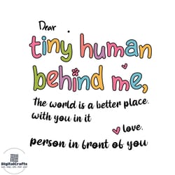 dear tiny humans behind me tshirt design svg cutting digital file