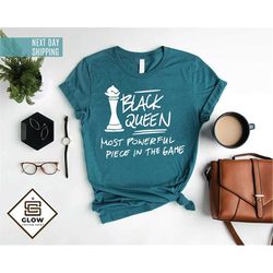 black queen shirt, black history shirt, proud black history month pride shirt, melanin shirt, black girl shirt, black hi