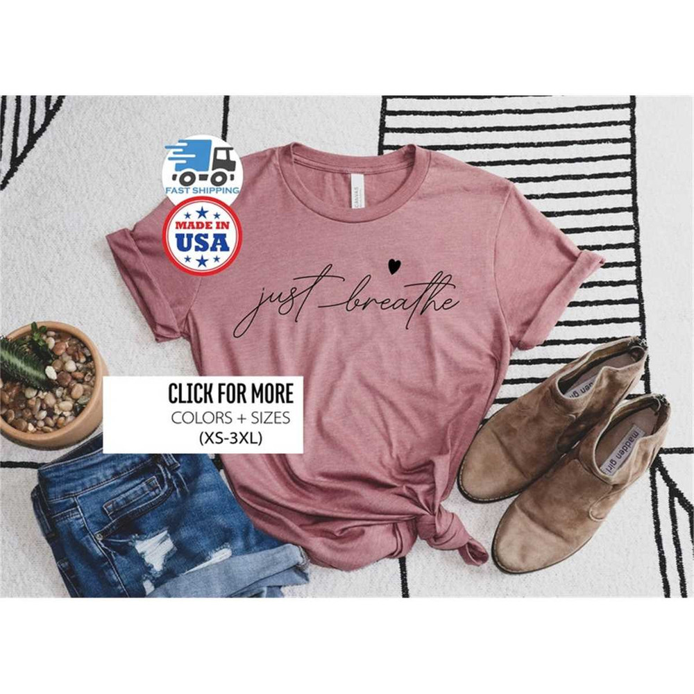MR-306202316283-just-breath-women-shirt-just-breath-shirt-motivational-image-1.jpg