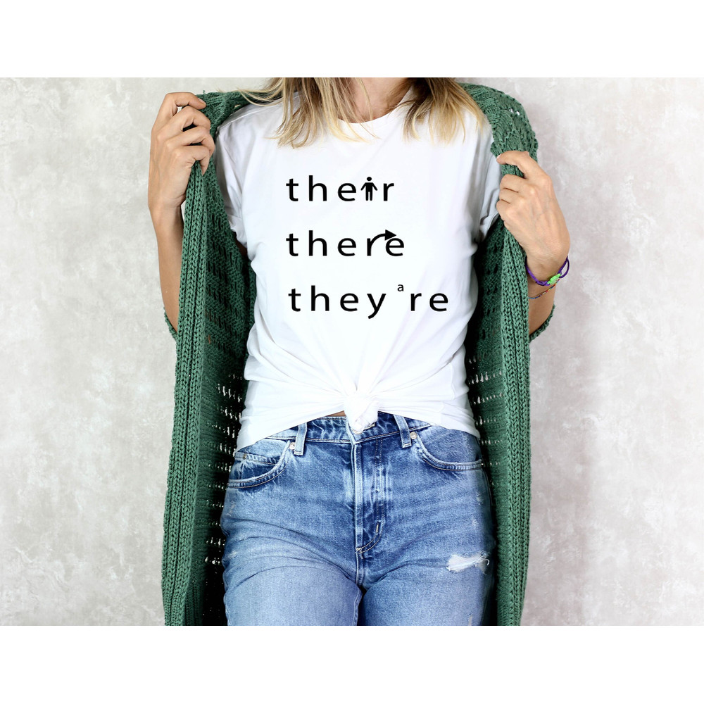 Teacher Shirt, They Their There, Teacher Gift, Teacher Appreciation Shirt, Gift For Teacher, Funny Teacher Shirt, Back to School TShirt - 5.jpg