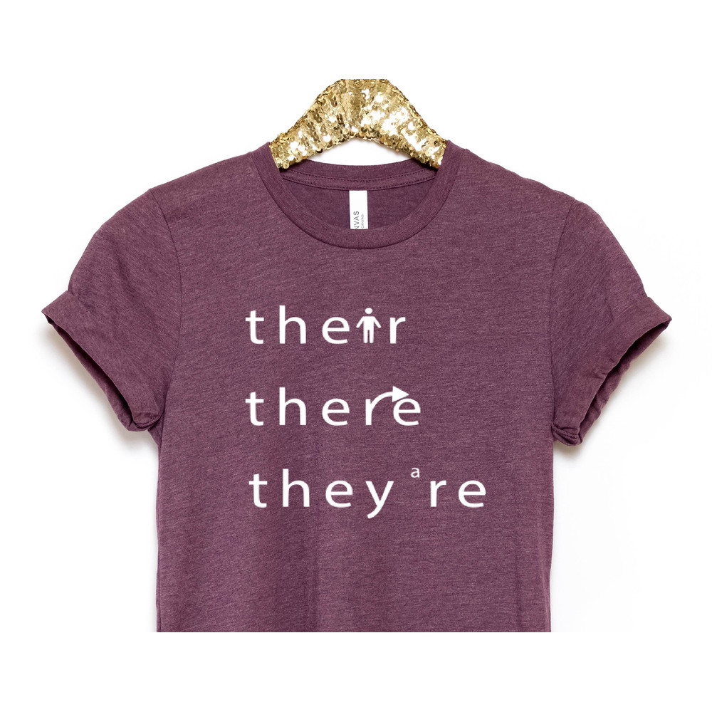 Teacher Shirt, They Their There, Teacher Gift, Teacher Appreciation Shirt, Gift For Teacher, Funny Teacher Shirt, Back to School TShirt - 7.jpg