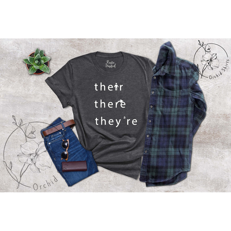 There They're Their Shirt, Funny Grammar Shirt,English Teacher Gift,Funny Teacher T-shirt,Gift for Teacher,Funny Teacher Shirts,Teacher Tee - 6.jpg