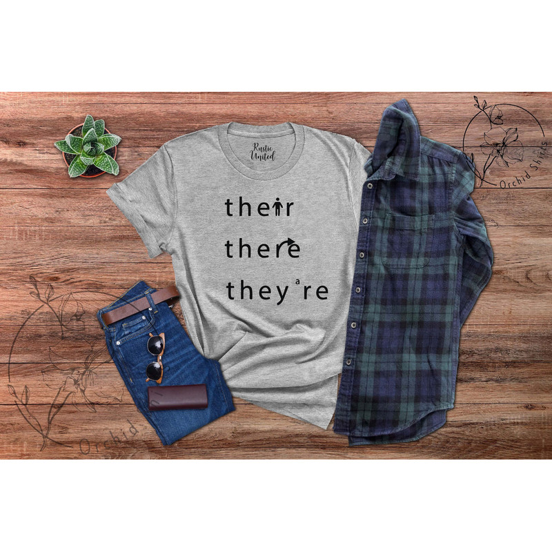 There They're Their Shirt, Funny Grammar Shirt,English Teacher Gift,Funny Teacher T-shirt,Gift for Teacher,Funny Teacher Shirts,Teacher Tee - 7.jpg