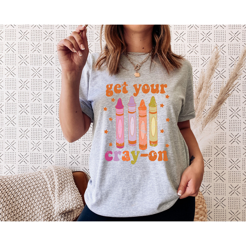 Get Your Cray-on Shirt, Distressed Teacher Shirt, Cute Teacher Shirts, Trendy Retro Teacher Shirt, Funny Teacher Shirt, Preschool Teacher - 7.jpg