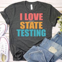 state testing shirt,testing day shirt,test day shirt,testing quote state exam shirt,teacher appreciation,teacher testing