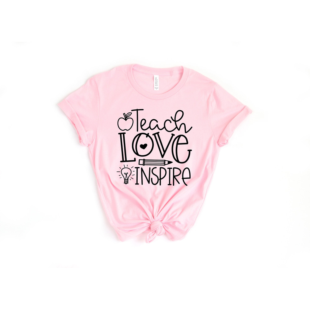 Teach Love Inspire Shirt, Teacher Gift, Teacher Shirt, Elementary School Teacher Shirt, Preschool Teacher, Teaching is a Work of Heart - 3.jpg