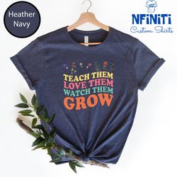 teach them love them watch them grow t-shirt, teacher shirts, teacher groovy gifts, retro teacher shirt, teacher life sh