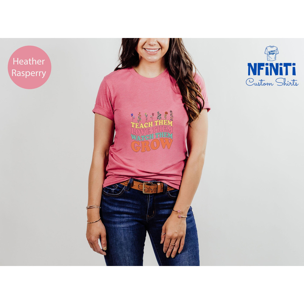 Teach Them Love Them Watch Them Grow T-shirt, Teacher Shirts, Teacher Groovy Gifts, RETRO Teacher Shirt, Teacher Life shirt, Teacher Gifts - 7.jpg