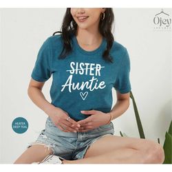 sister to auntie shirt, auntie to be shirt, best auntie shirt, promoted to auntie shirt, aunt gift tee, aunt birthday sh