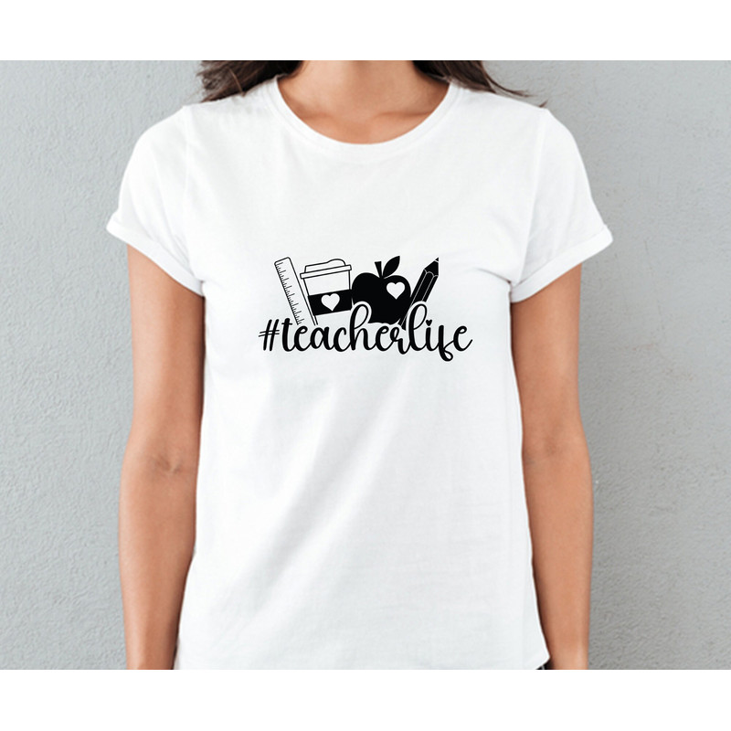 Teacher Life SVG, Cut File, Cricut, Commercial use, Silhouette, DXF file, Teacher Shirt, School Svg, teacher PNG, sublimation - 7.jpg